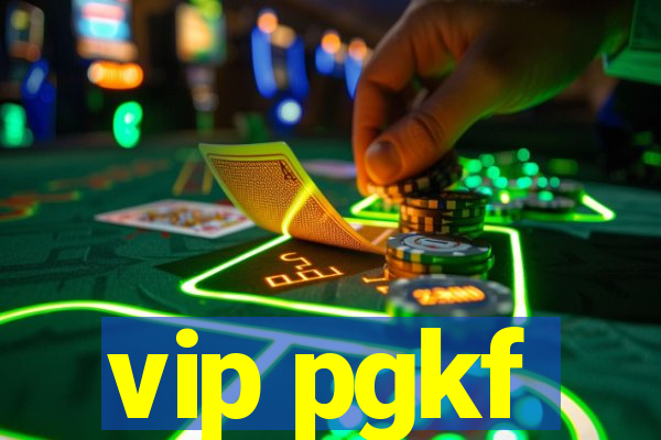 vip pgkf